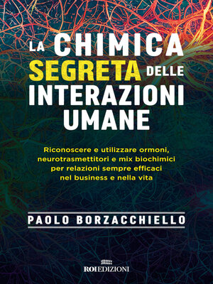 cover image of La chimica segreta delle interazioni umane